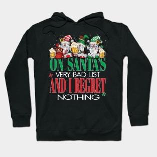 Funny On Santa's Very Bad List and I Regret Nothing Xmas Gnomes Beers Hoodie